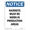 Signmission OSHA Sign, Hairnets Must Be Worn In Production, 10in X 7in Rigid Plastic, 7" W, 10" H, Portrait OS-NS-P-710-V-13198 - alternate 1